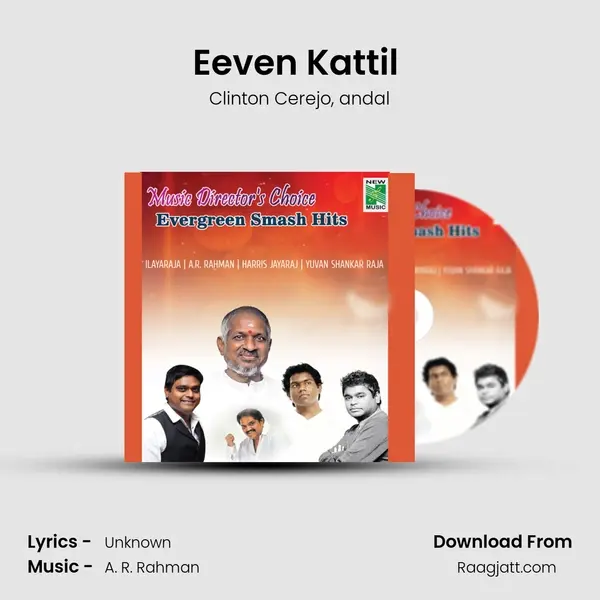 Eeven Kattil (From Kalvanyn Kaadhali) mp3 song