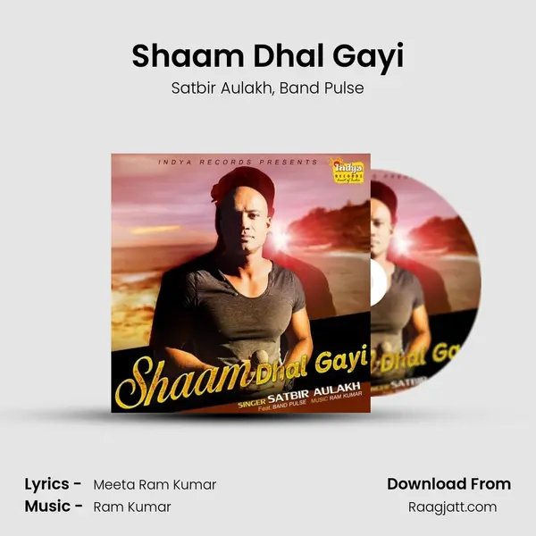 Shaam Dhal Gayi - Satbir Aulakh album cover 