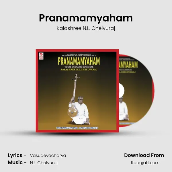 Pranamamyaham - Kalashree N.L. Chelvuraj album cover 