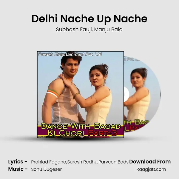 Delhi Nache Up Nache mp3 song