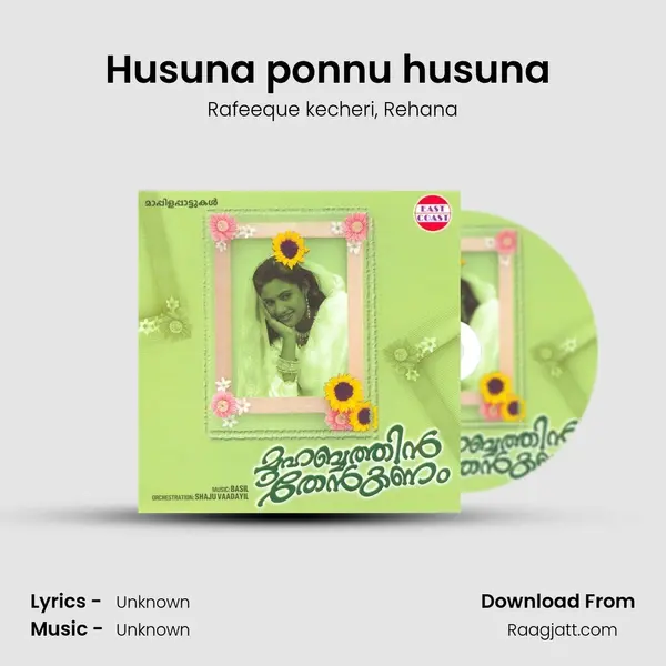 Husuna ponnu husuna (DUET) - Rafeeque kecheri album cover 