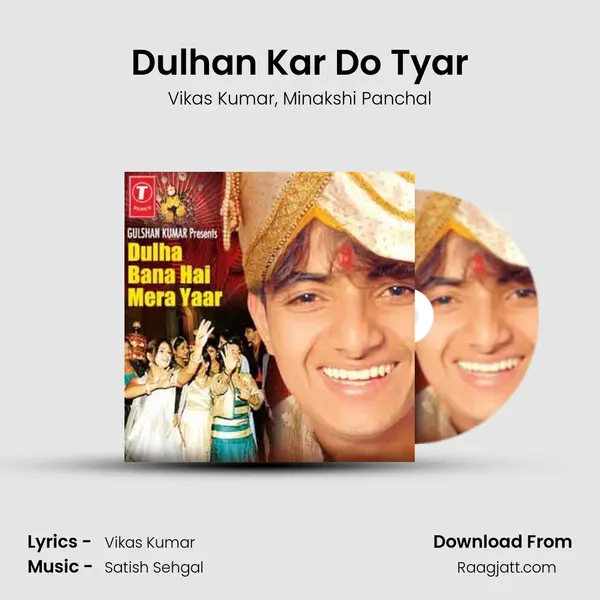 Dulhan Kar Do Tyar mp3 song