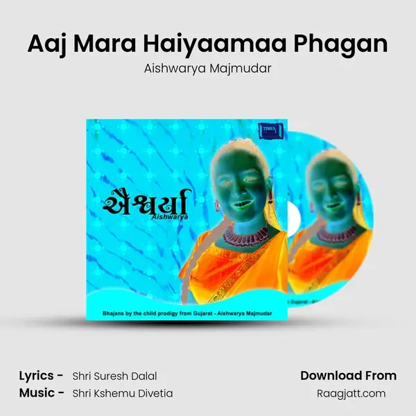 Aaj Mara Haiyaamaa Phagan mp3 song