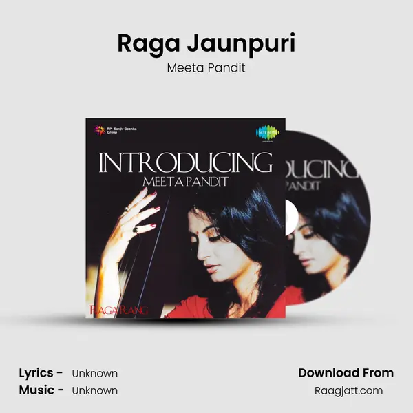 Raga Jaunpuri - Meeta Pandit album cover 