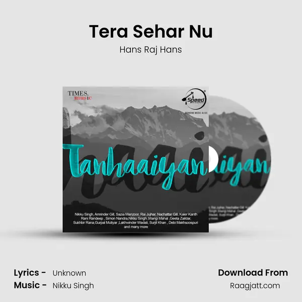 Tera Sehar Nu - Hans Raj Hans mp3 song