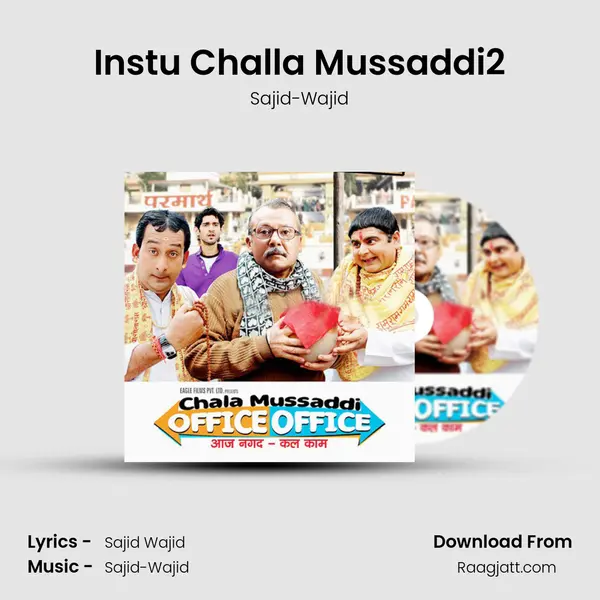 Instu Challa Mussaddi2 - Sajid-Wajid album cover 