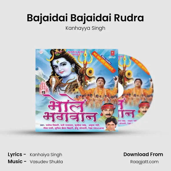 Bajaidai Bajaidai Rudra - Kanhayya Singh album cover 