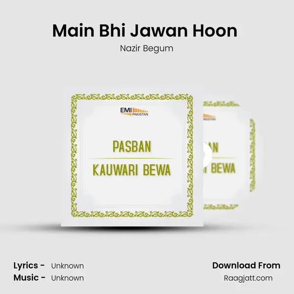 Main Bhi Jawan Hoon (From Kauwari Bewa) mp3 song