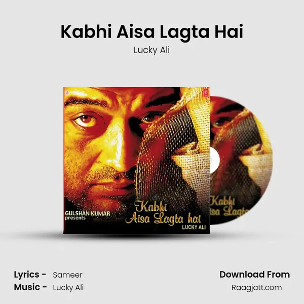 Kabhi Aisa Lagta Hai - Lucky Ali album cover 