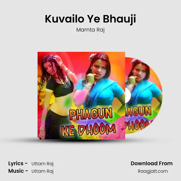 Kuvailo Ye Bhauji - Mamta Raj album cover 