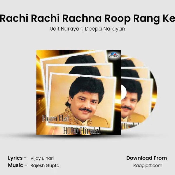 Rachi Rachi Rachna Roop Rang Ke - Udit Narayan album cover 