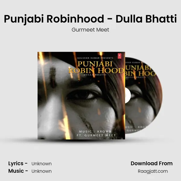 Punjabi Robinhood - Dulla Bhatti - Gurmeet Meet album cover 