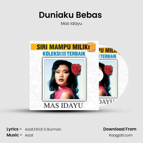 Duniaku Bebas (Versi Melayu Lagu Chura Liya Tumne) - Mas Idayu mp3 song