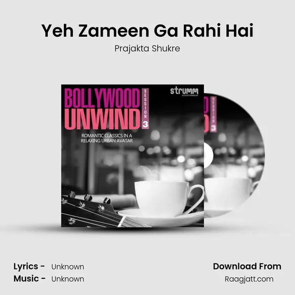 Yeh Zameen Ga Rahi Hai - Prajakta Shukre album cover 