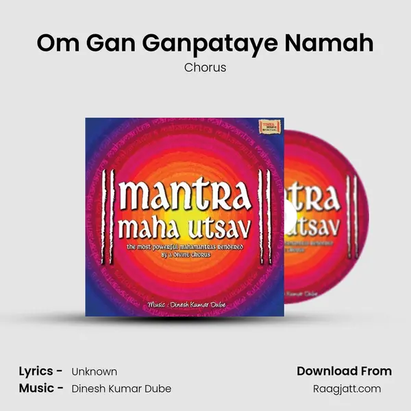 Om Gan Ganpataye Namah - Chorus album cover 