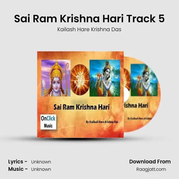 Sai Ram Krishna Hari Track 5 - Kailash Hare Krishna Das album cover 