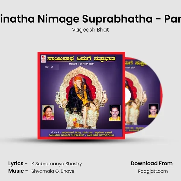 Sainatha Nimage Suprabhatha - Part 2 mp3 song