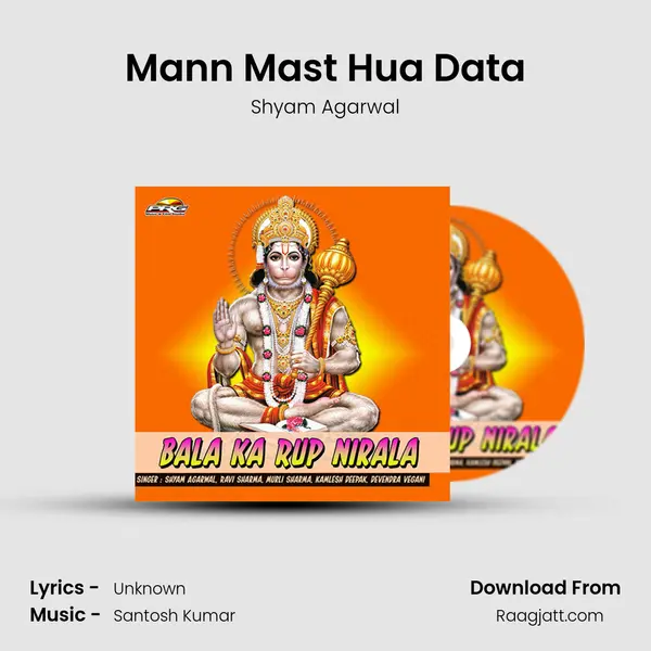 Mann Mast Hua Data - Shyam Agarwal album cover 