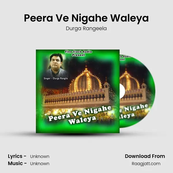 Peera Ve Nigahe Waleya mp3 song