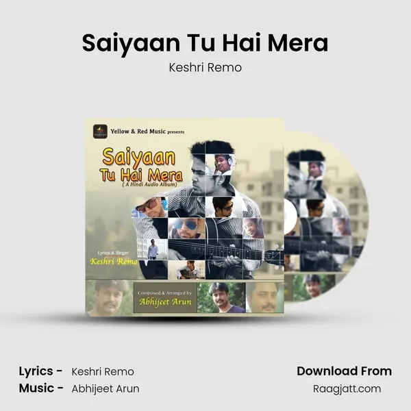 Saiyaan Tu Hai Mera - Keshri Remo album cover 