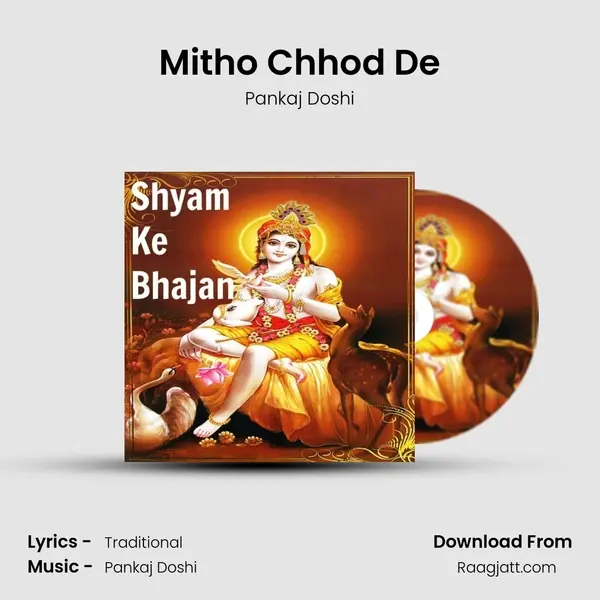 Mitho Chhod De mp3 song