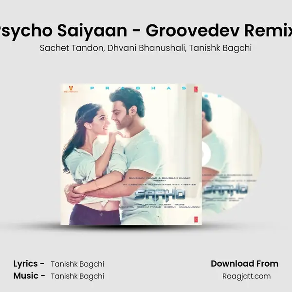 Psycho Saiyaan - Groovedev Remix (Remix By Groovedev) - Sachet Tandon album cover 