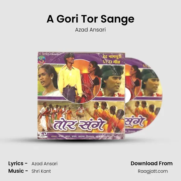 A Gori Tor Sange mp3 song