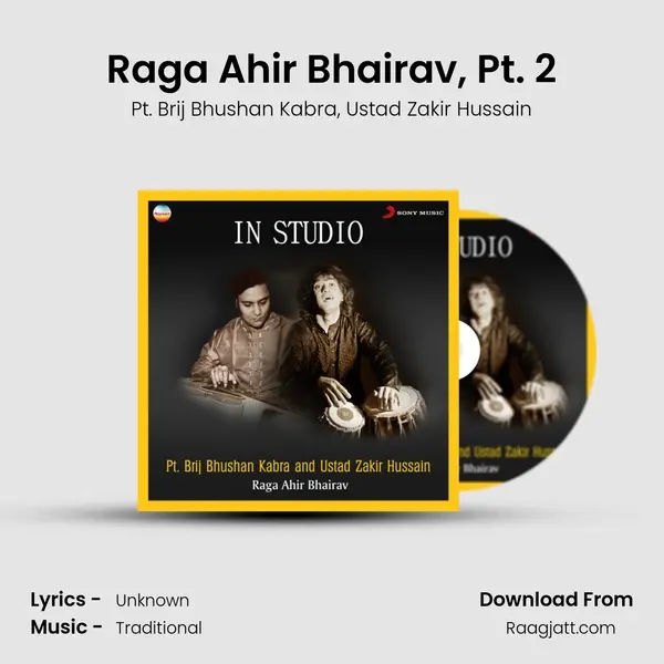 Raga Ahir Bhairav, Pt. 2 mp3 song