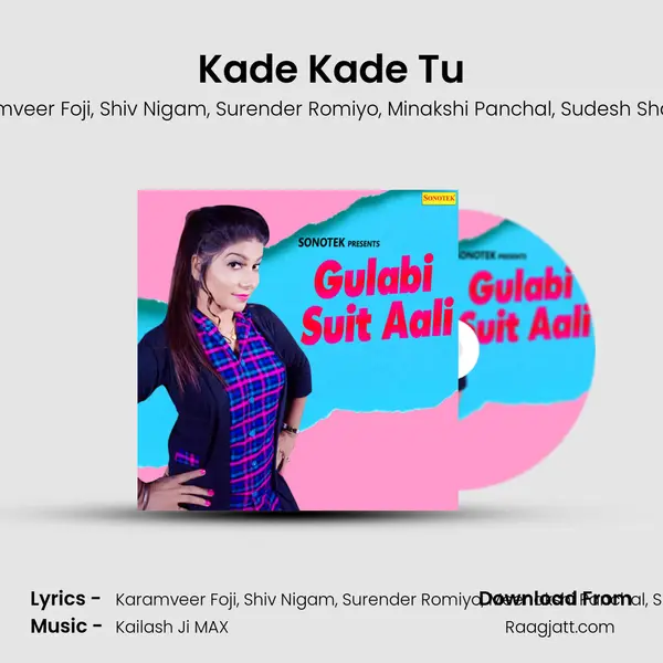 Kade Kade Tu mp3 song