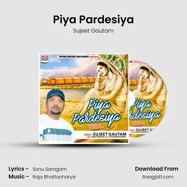 Piya Pardesiya - Sujeet Gautam album cover 