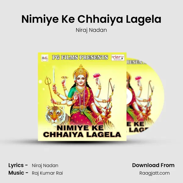 Nimiye Ke Chhaiya Lagela - Niraj Nadan album cover 