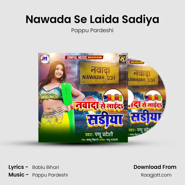 Nawada Se Laida Sadiya - Pappu Pardeshi album cover 