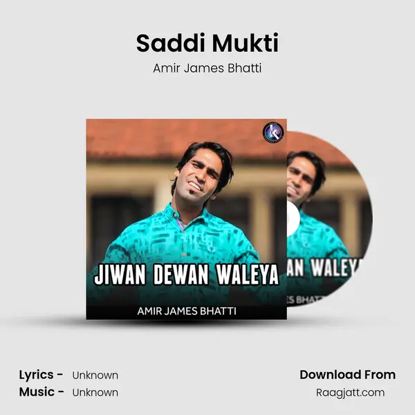 Saddi Mukti - Amir James Bhatti album cover 