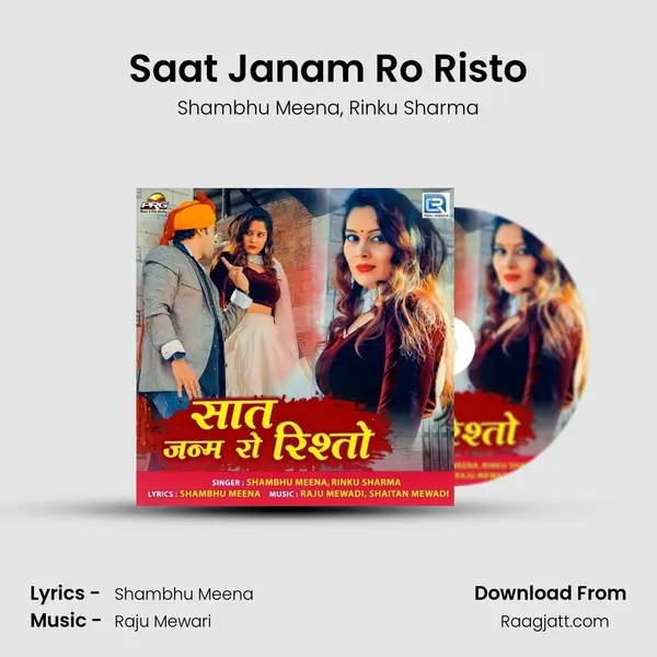 Saat Janam Ro Risto mp3 song