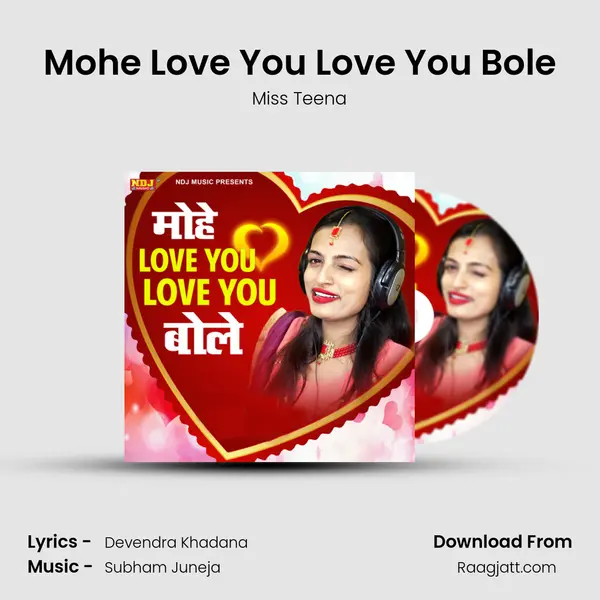 Mohe Love You Love You Bole mp3 song