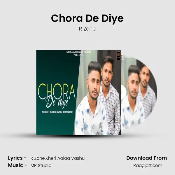 Chora De Diye mp3 song