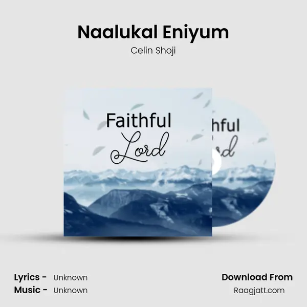 Naalukal Eniyum - Celin Shoji album cover 