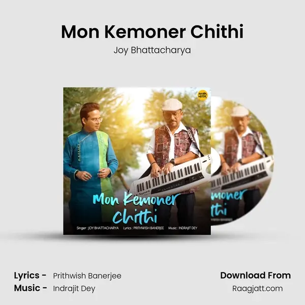 Mon Kemoner Chithi mp3 song