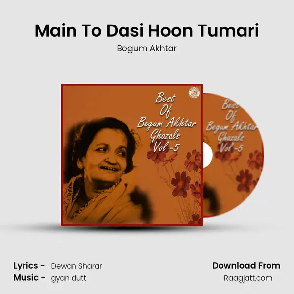 Main To Dasi Hoon Tumari - Begum Akhtar album cover 