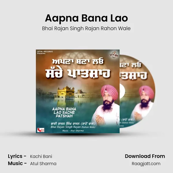 Aapna Bana Lao - Bhai Rajan Singh Rajan Rahon Wale album cover 