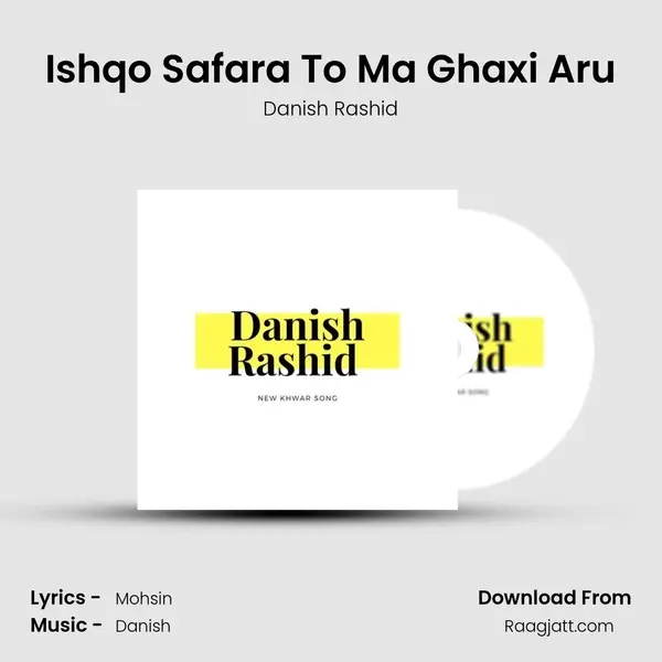 Ishqo Safara To Ma Ghaxi Aru mp3 song