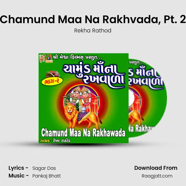 Chamund Maa Na Rakhvada, Pt. 2 - Rekha Rathod album cover 