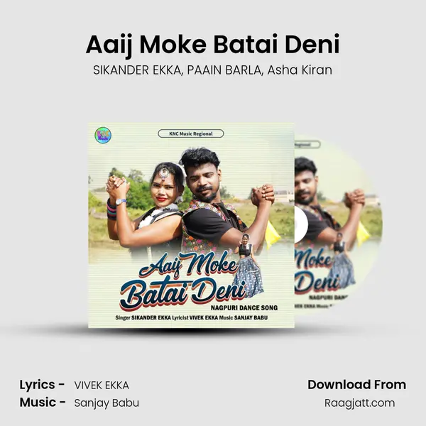 Aaij Moke Batai Deni mp3 song