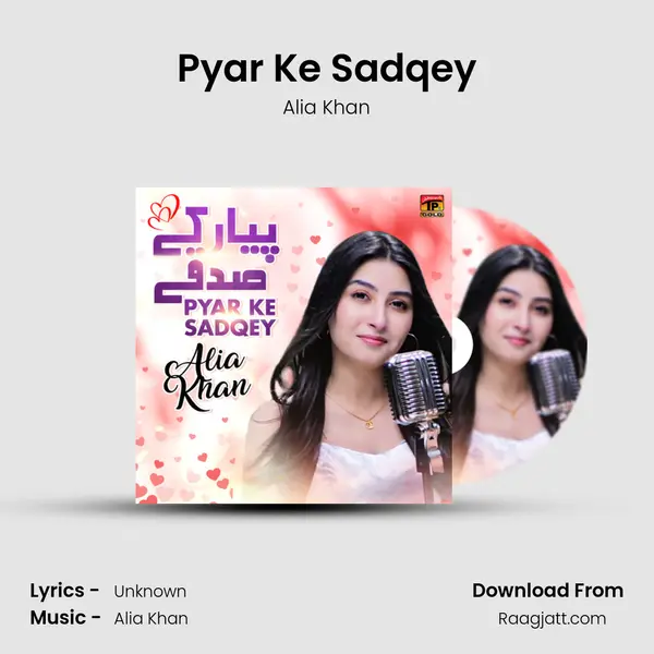 Pyar Ke Sadqey - Alia Khan album cover 