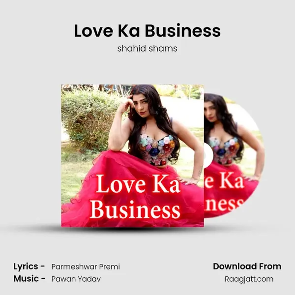 Love Ka Business mp3 song