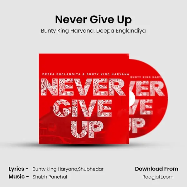 Never Give Up mp3 song