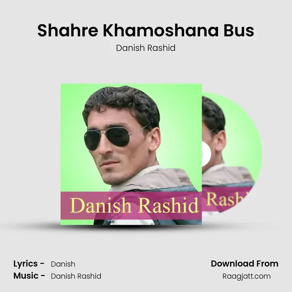 Shahre Khamoshana Bus mp3 song