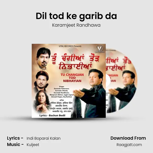 Dil tod ke garib da - Karamjeet Randhawa mp3 song