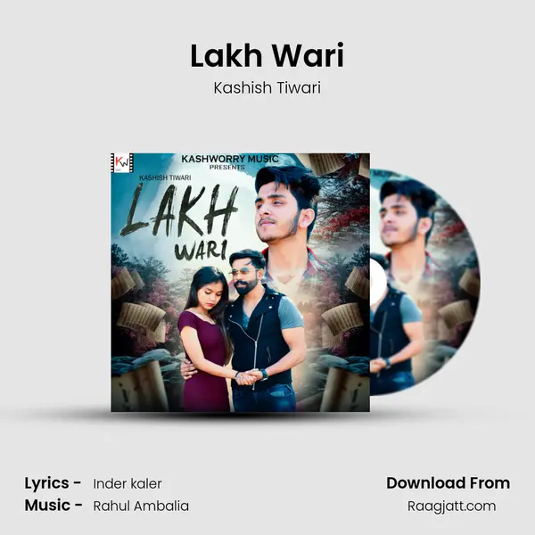 Lakh Wari - Kashish Tiwari album cover 