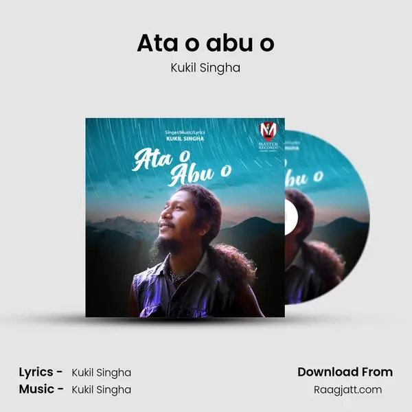 Ata o abu o - Kukil Singha mp3 song